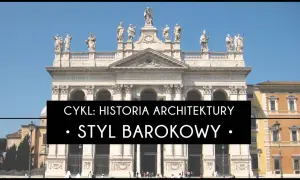 Monumentalna fasada kościoła w stylu barokowym, ozdobiona rzeźbami i kolumnami. Na czarnym tle napis "Styl barokowy".
